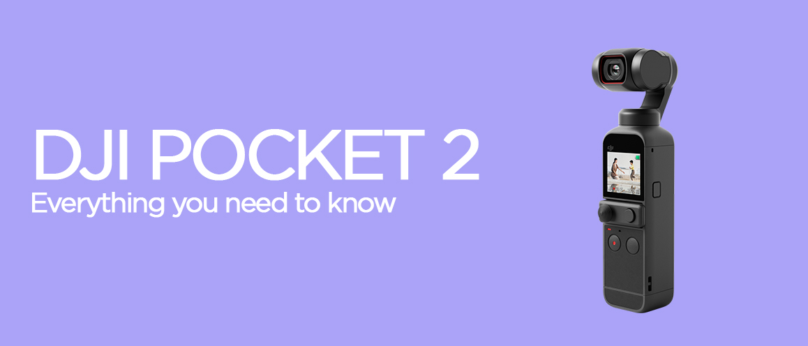 Everything DJI Pocket 2 